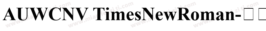 AUWCNV TimesNewRoman字体转换